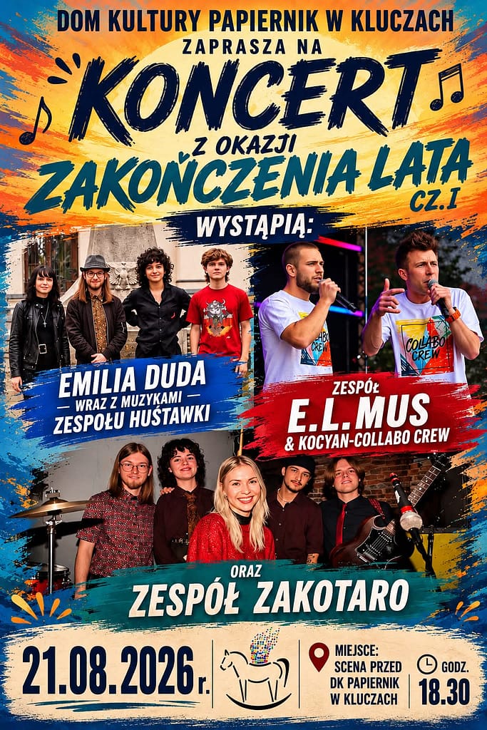 plakat informujący o koncercie w dniu 21 sierpnia 2026 roku który odbędzie się na scenie przed DK papiernik w Kluczach