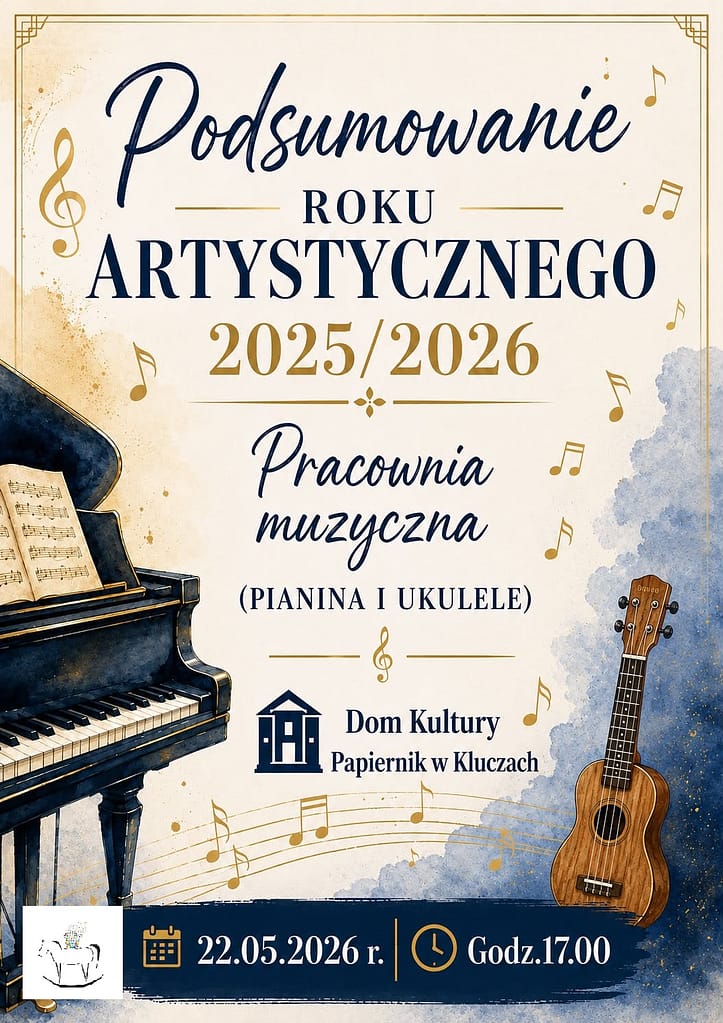 plakat zapraszając na podsumowanie roku artystycznego pianina i ukulele
